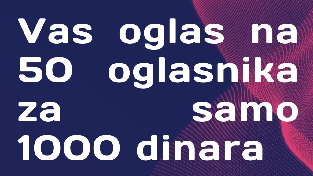 Vas-oglas-na-50-oglasnika-za-samo-1000-dinara.jpg