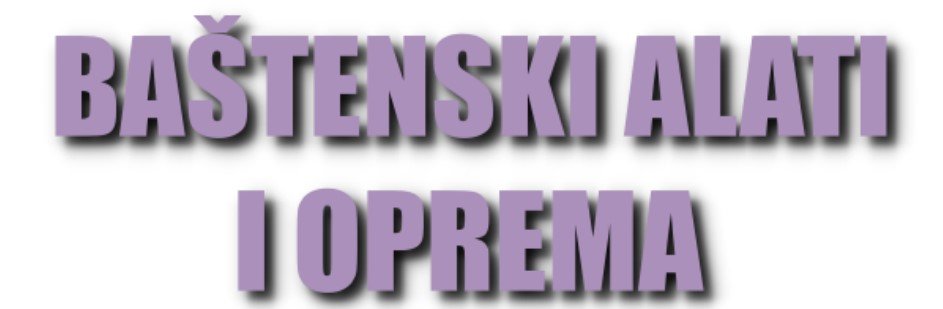 Baštenski alati i oprema