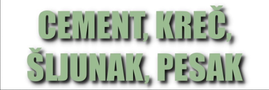 Cement, Kreč, Šljunak, Pesak