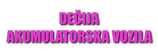 Dečija akumulatorska vozila