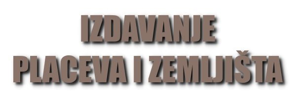 Izdavanje placeva i zemljišta - LJUBIČASTI OGLASI Izdavanje placeva i zemljišta