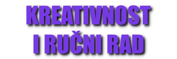 Kako izgleda dobar oglas za KREATIVNOST I RUČNI RAD u RUMA