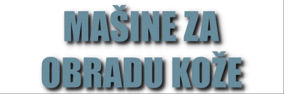 Mašine za obradu kože – oglašavanje prodaje mašina