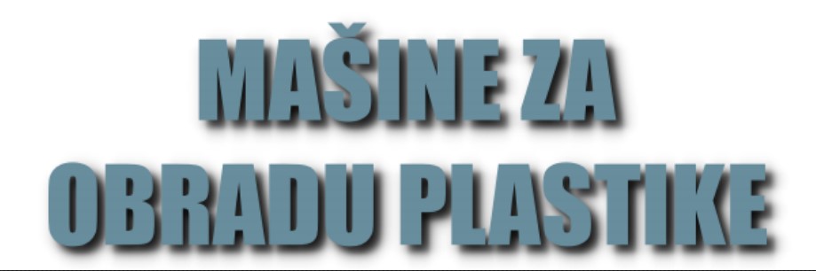Mašine za obradu plastike - prodaja