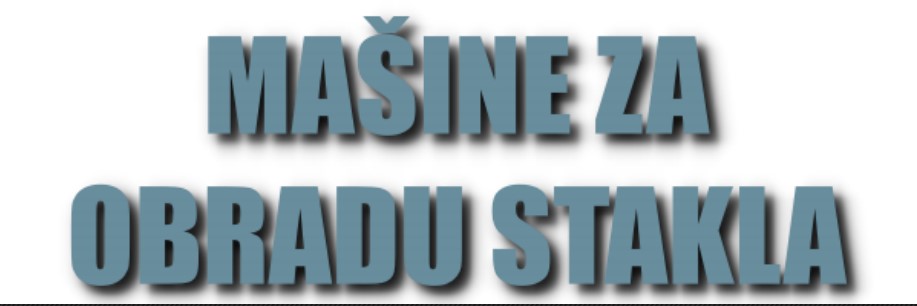Prodaja mašina za obradu stakla u Aleksandrovcu