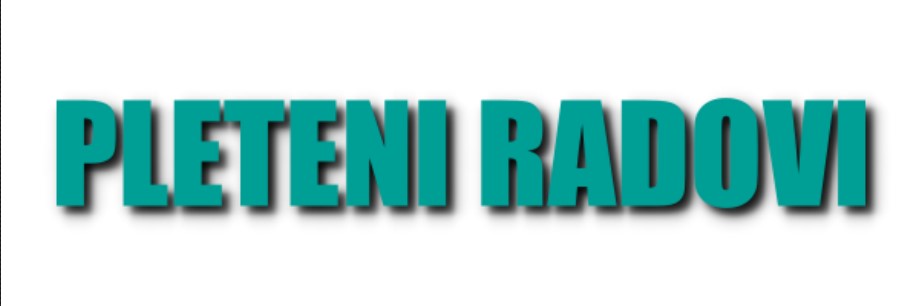 Pleteni radovi Beograd – Novi Beograd